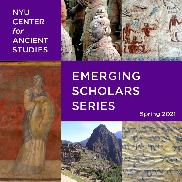 Emerging Scholars NYU Center for Ancient Studies images of landscape, statues, manuscripts