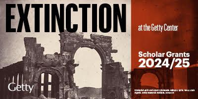 Getty Flyer for Extinction Themed Scholars Grants 2024-2025 shows image of ruins
