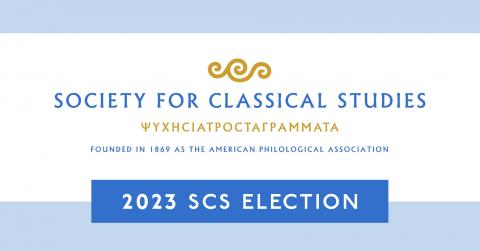 The Society for Classical Studies logo with a blue box beneath it, which reads 2023 SCS Election.