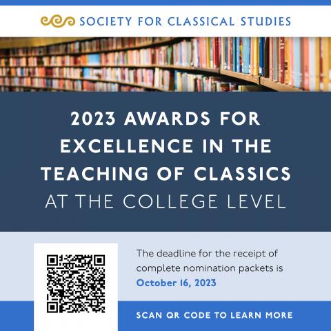 The SCS logo above a photograph of bookshelves, with text beneath reading, "2023 Awards for Excellence in the Teaching of Classics at the College Level. The deadline for the receipt of complete nomination packets is October 16, 2023."