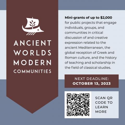 Ancient Worlds, Modern Communities: Mini-grants of up to $2,000 for public projects that engage individuals, groups, and communities in critical discussion of and creative expression related to the ancient Mediterranean, the global reception of Greek and Roman culture, and the history of teaching and scholarship in the field of classical studies. Next Deadline: October 13, 2023.