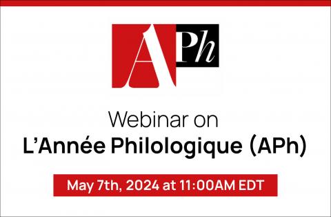 Webinar on L’Année Philologique (APh). May 7th, 2024 at 11:00AM EDT