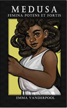 The cover of Medusa: Femina Potens et Fortis by Emma Vanderpool. A dark-skinned woman wearing a white toga with thick dreadlocks.