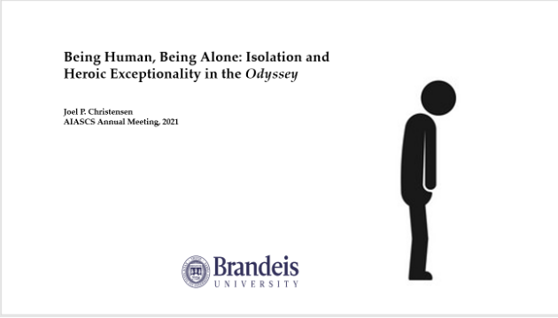 A screencap of a powerpoint slide entitled "Being Human, Being Alone: Isolation and Heroic Exceptionality in the Odyssey." 